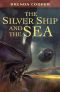 [Silver Ship 01] • The Silver Ship and the Sea